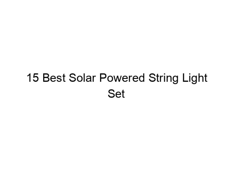 15 best solar powered string light set 4953