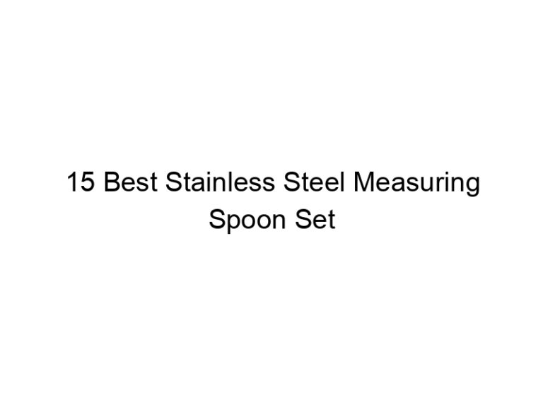 15 best stainless steel measuring spoon set 7935