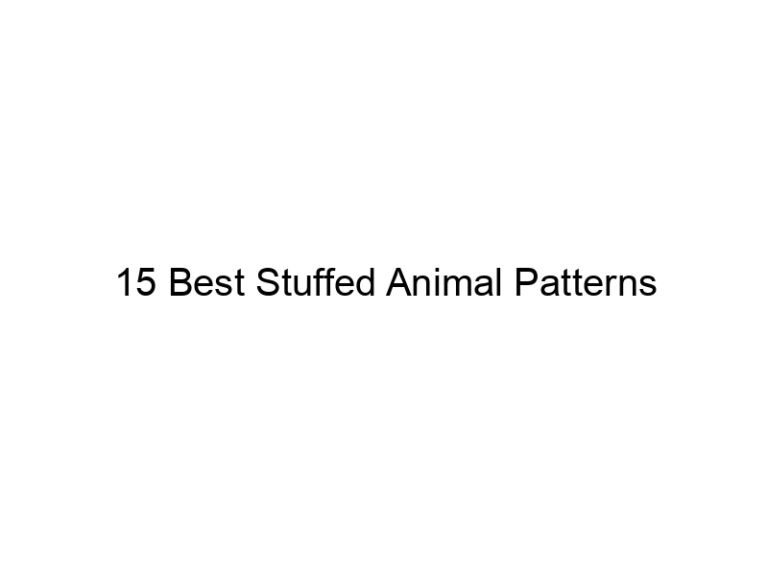 15 best stuffed animal patterns 31834