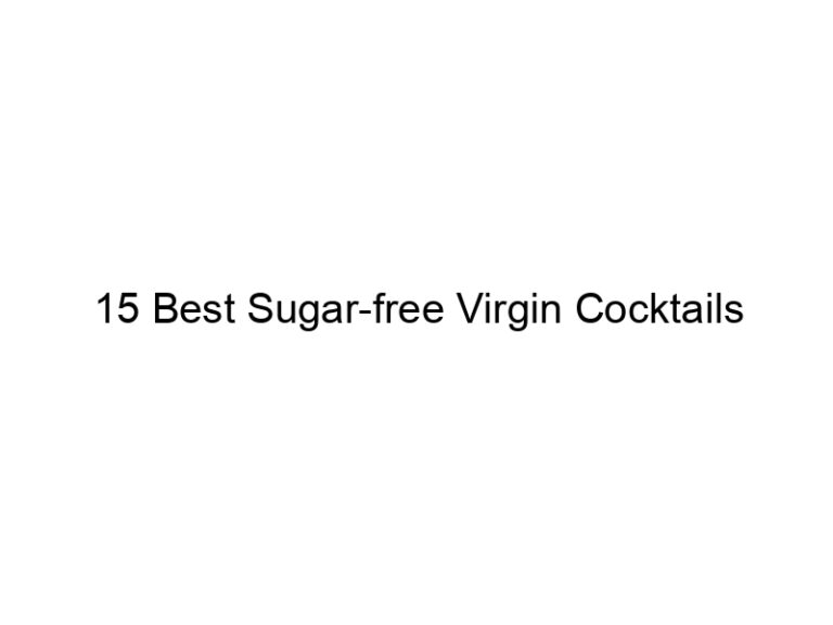 15 best sugar free virgin cocktails 30169