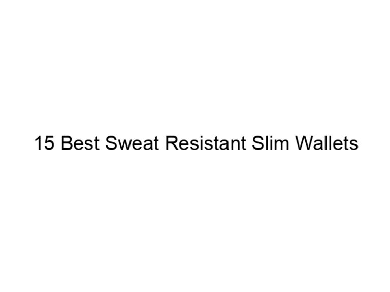 15 best sweat resistant slim wallets 8837