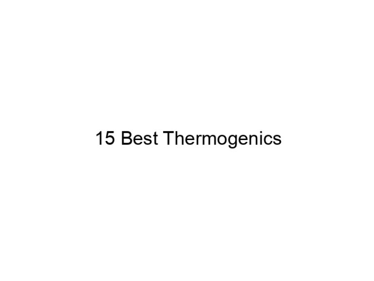 15 best thermogenics 21927