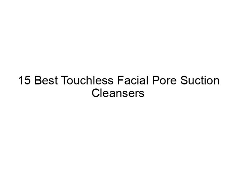 15 best touchless facial pore suction cleansers 8604