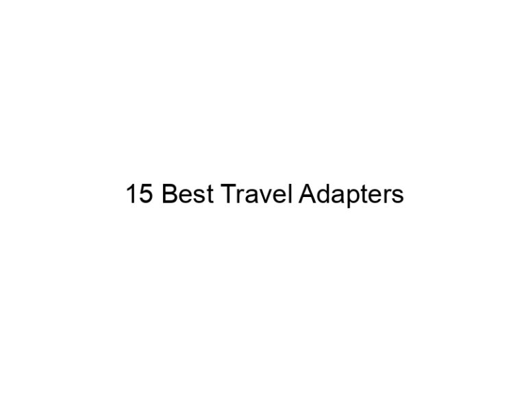 15 best travel adapters 5471