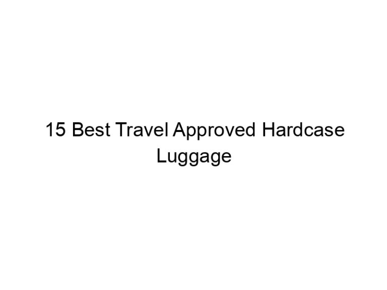 15 best travel approved hardcase luggage 10748