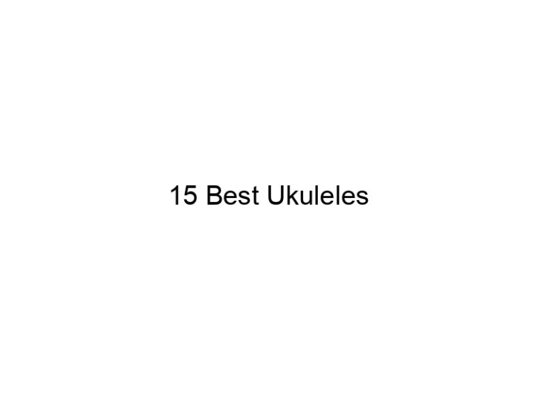 15 best ukuleles 5768