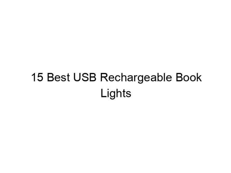 15 best usb rechargeable book lights 10823