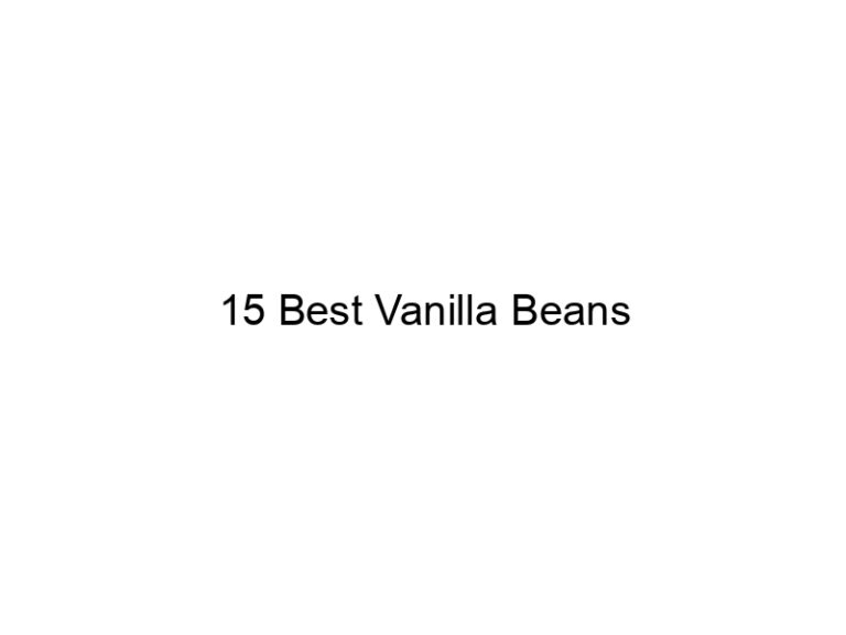 15 best vanilla beans 31235