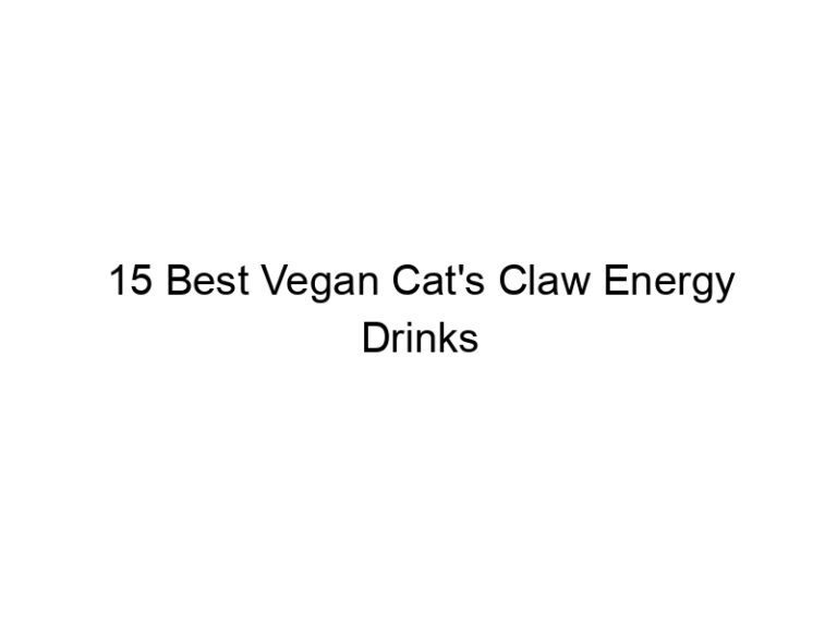 15 best vegan cats claw energy drinks 30361