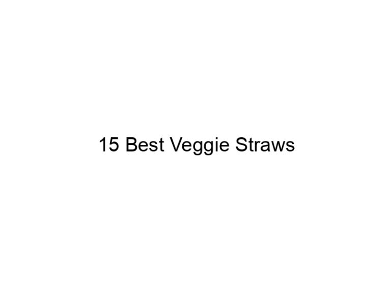 15 best veggie straws 30722