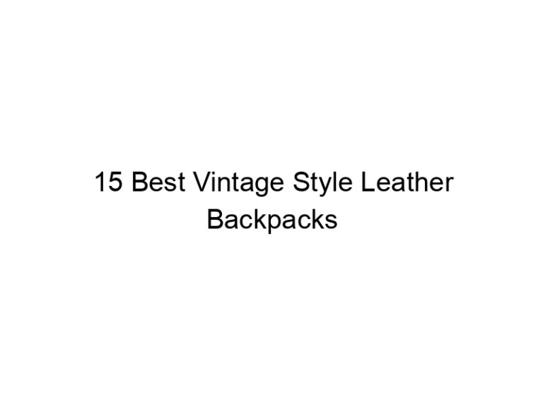 15 best vintage style leather backpacks 10641