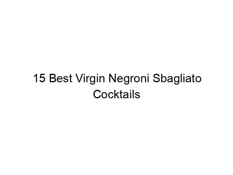 15 best virgin negroni sbagliato cocktails 30345