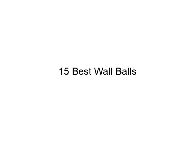 15 best wall balls 21958