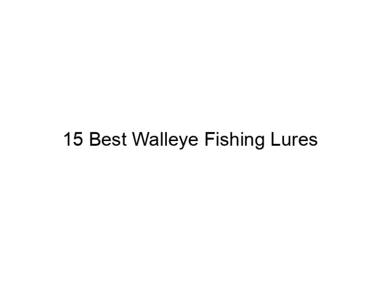 15 best walleye fishing lures 21388