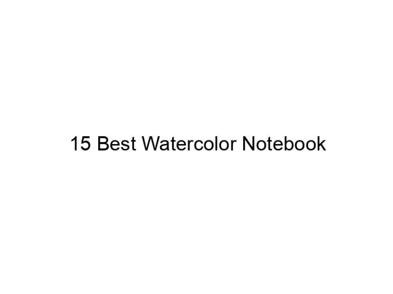 15 best watercolor notebook 5977