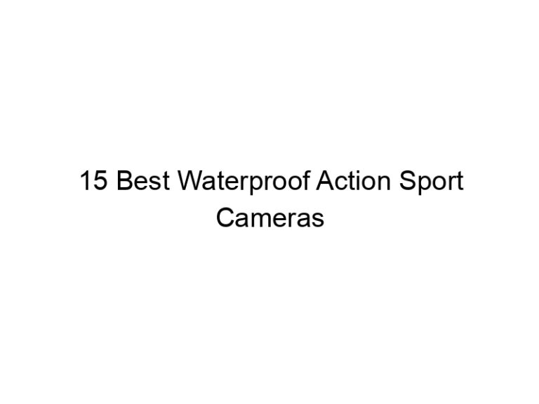 15 best waterproof action sport cameras 10621