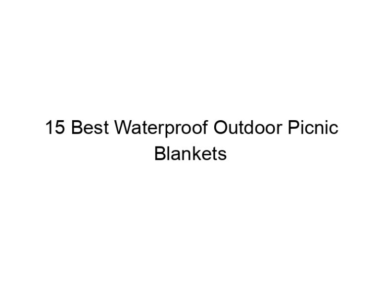 15 best waterproof outdoor picnic blankets 7841