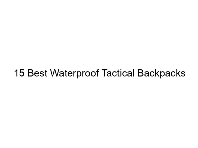 15 best waterproof tactical backpacks 10807