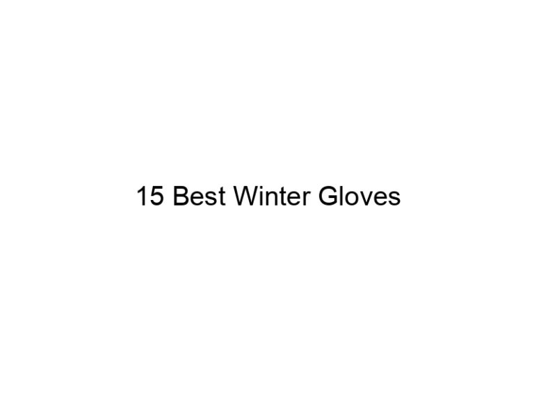 15 best winter gloves 6968