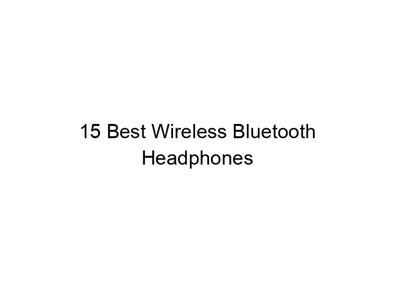 15 best wireless bluetooth headphones 6751