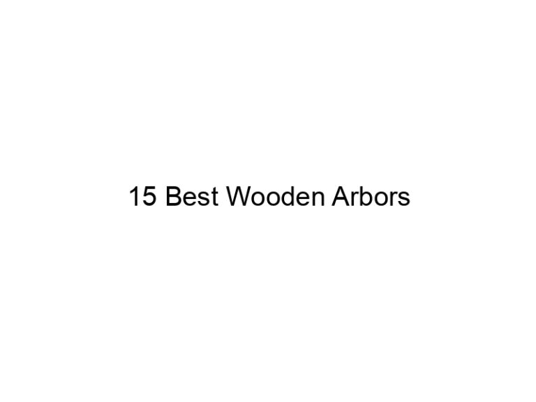 15 best wooden arbors 20466