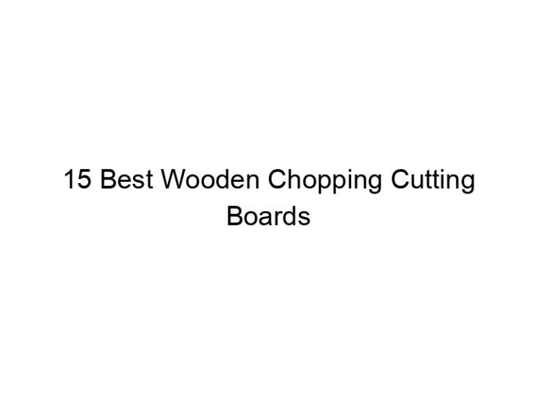 15 best wooden chopping cutting boards 6812