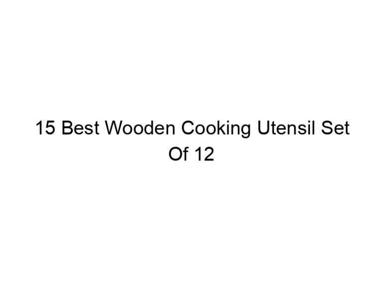 15 best wooden cooking utensil set of 12 5087