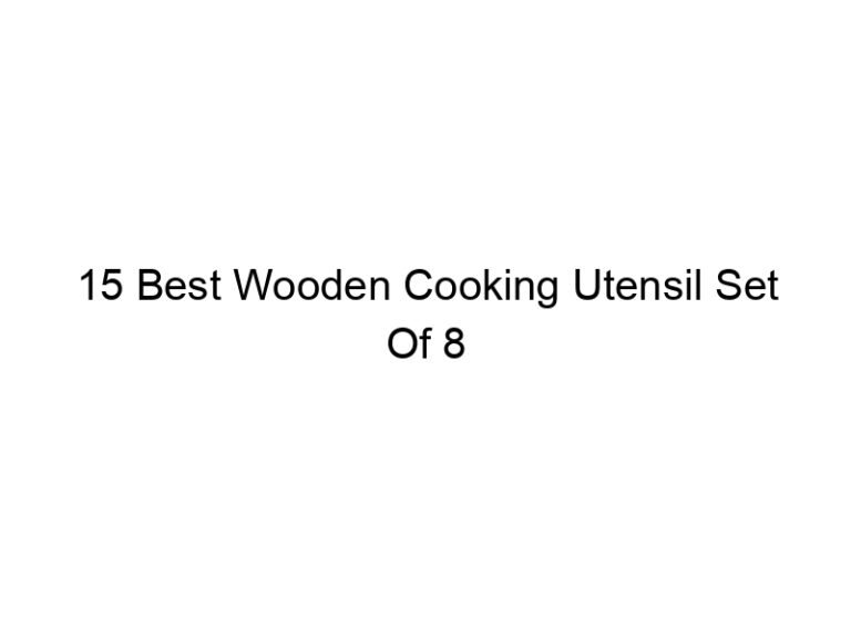15 best wooden cooking utensil set of 8 5011