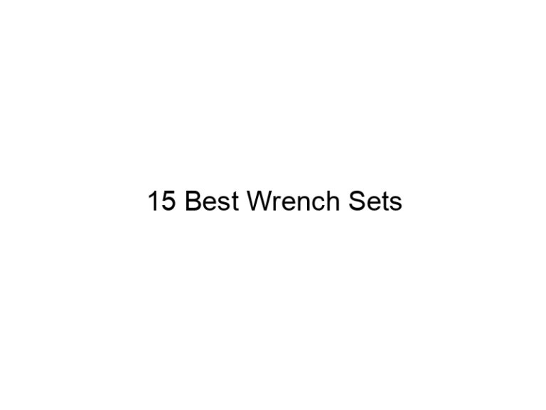 15 best wrench sets 31642