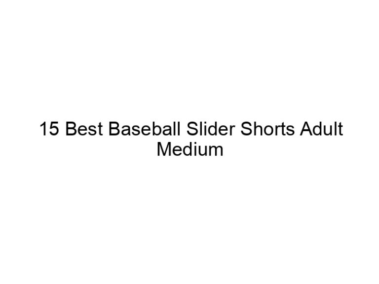 15 best baseball slider shorts adult medium 36773