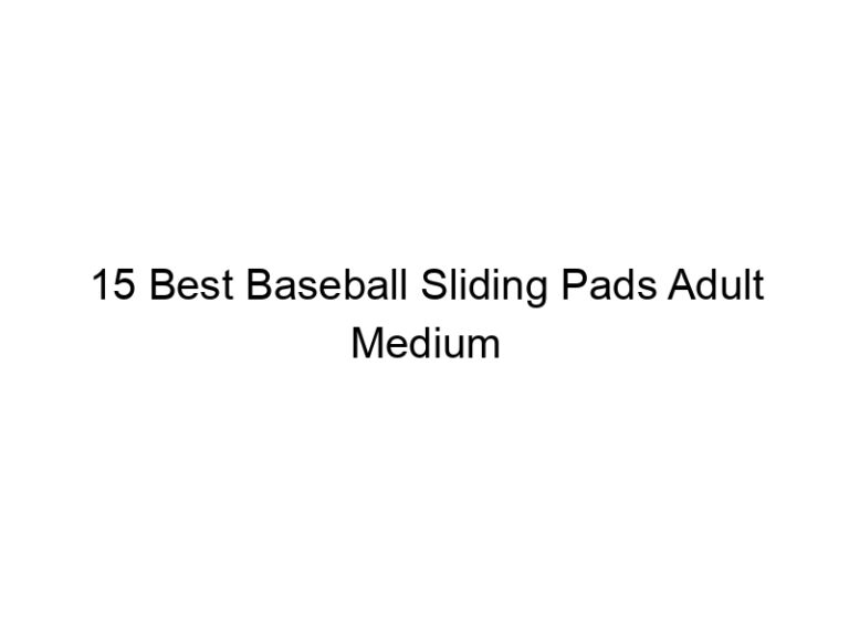 15 best baseball sliding pads adult medium 36829