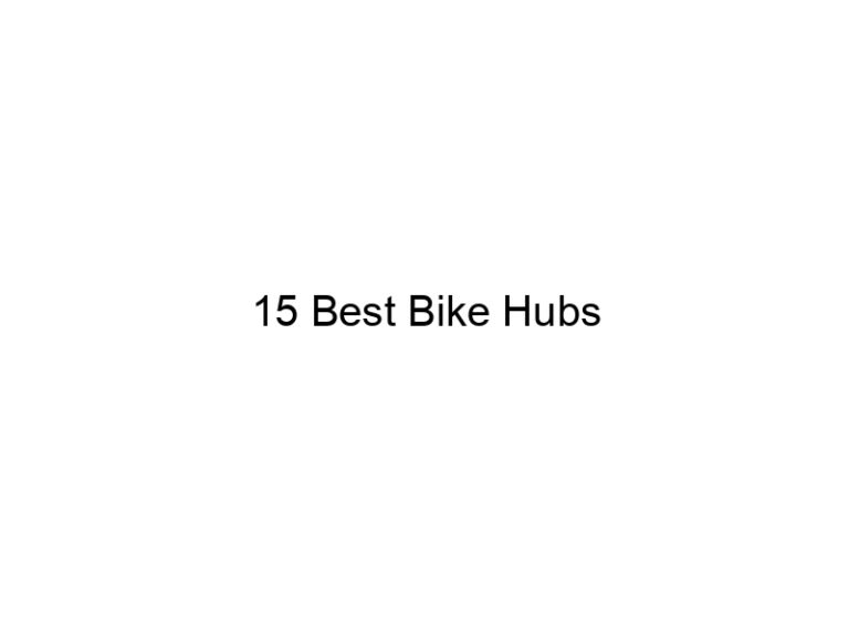 15 best bike hubs 37677
