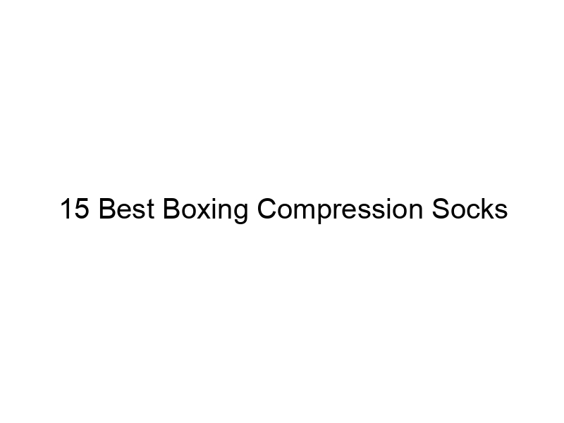 15 Best Boxing Compression Socks - April 2024