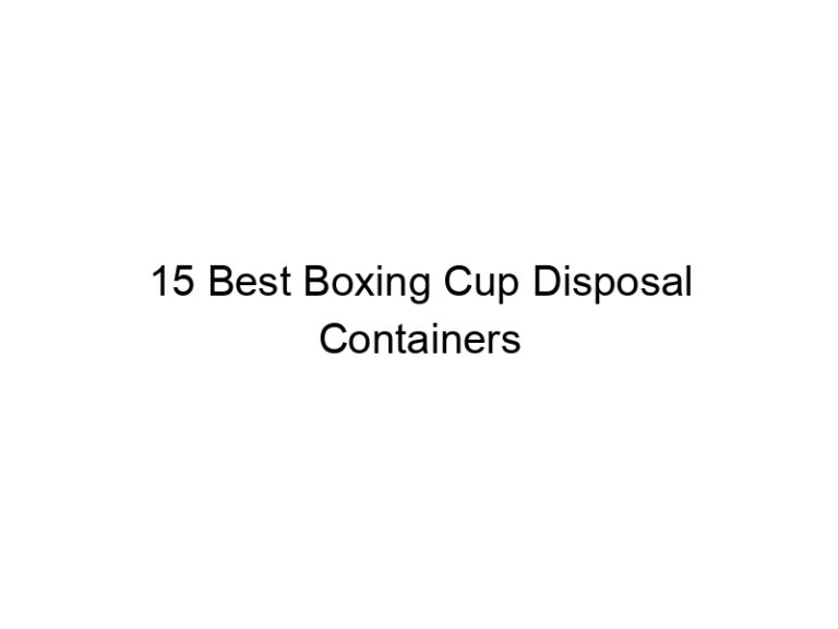 15 best boxing cup disposal containers 36960