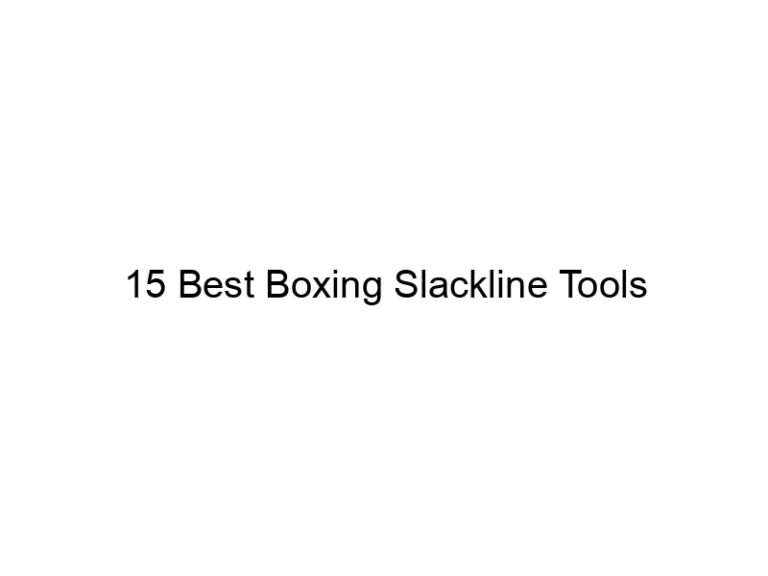 15 best boxing slackline tools 37071