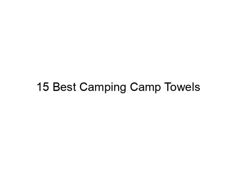 15 best camping camp towels 37957