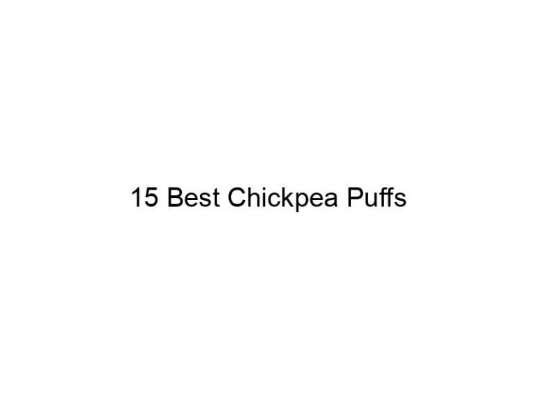 15 best chickpea puffs 30826