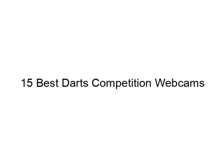 15 best darts competition webcams 37309