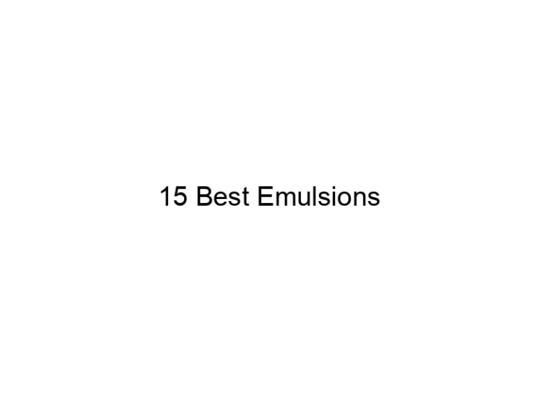 15 best emulsions 30525