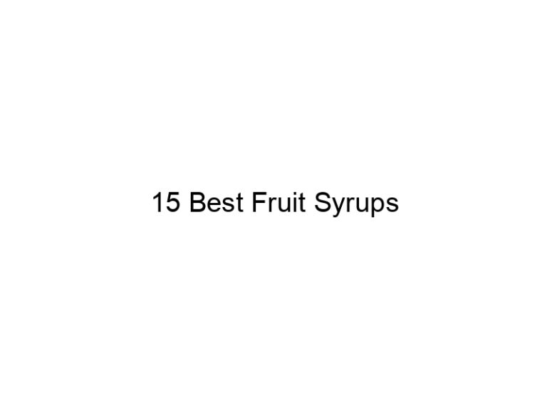 15 best fruit syrups 30384