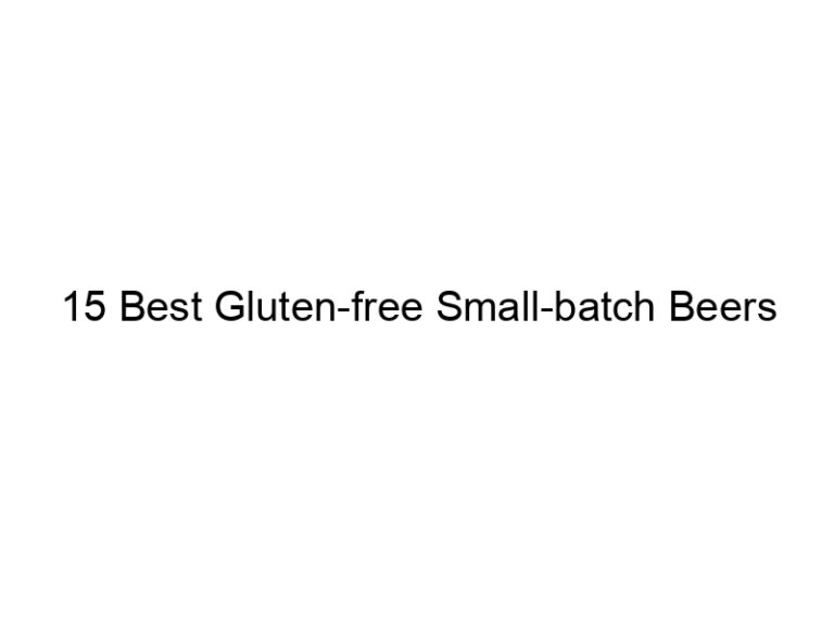 15 best gluten free small batch beers 30053