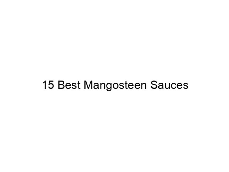 15 best mangosteen sauces 30415