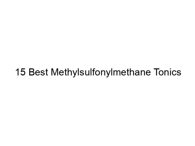 15 best methylsulfonylmethane tonics 30154