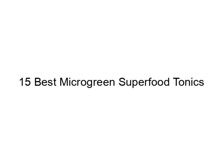 15 best microgreen superfood tonics 30264