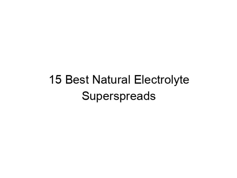 15 best natural electrolyte superspreads 30095