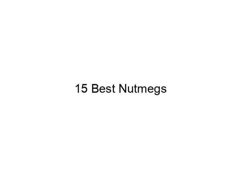 15 best nutmegs 31233