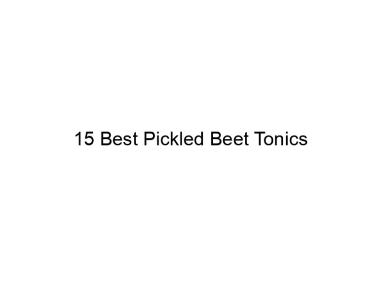15 best pickled beet tonics 30172
