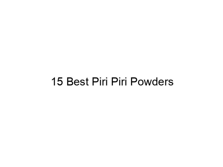 15 best piri piri powders 31252