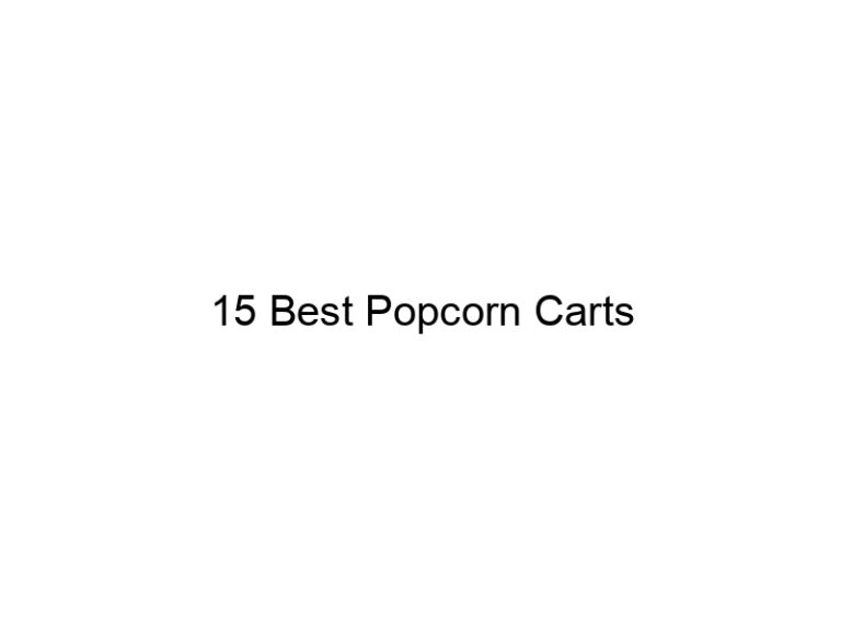15 best popcorn carts 31023