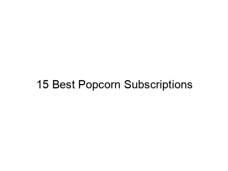 15 best popcorn subscriptions 31050